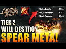 Throne & Liberty - Spear Meta will Die in Tier 2 (here's why) Should you Reroll Now?