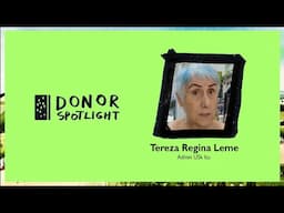 Donor Spotlight: Tereza Regina Leme