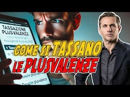 PLUSVALENZE: come funziona la TASSAZIONE? | Avv. Angelo Greco