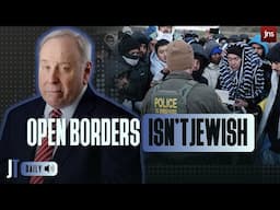 Open borders for America is not a Jewish religious principle | Jonathan Tobin Daily Ep 82