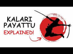 Kalaripayattu Explained In 8 Minutes!