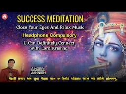 Success Meditation | Meditation Music | U Can Definitely Connect With lord Krishna |