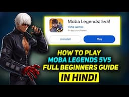 How To Play Moba Legends 5v5 In Hindi | Beginner Guide Full Tutorial | Tips & Tricks | Toxic Vrin