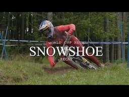 RECAP FROM SNOWSHOE DH WORLD CUP | Finn Iles