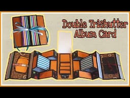 Double Tri-shutter Album Card | Handmade Greeting Card Ideas