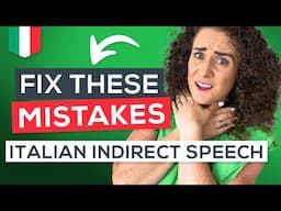 You’re Saying It WRONG! Fix Your Indirect Speech in Italian (Discorso Indiretto Italiano) + FREE PDF