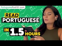 90 Minutes to Improve Your Portuguese Reading Skills