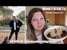 Week 2 RESULTS! Animal Based Diet for Weight Loss | Day In My Life VLOG | Low Carb Lifestyle