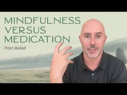 Mindfulness Meditation for Pain Relief: A Powerful Alternative to Medication | Sean Fargo