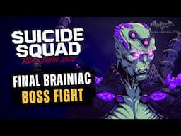 Suicide Squad - Final Brainiac Boss Fight [Season 4 Ep. 8]