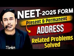 Present and Permanent Address Issue resolved | NEET 2025 Forms | #nta #neet2025