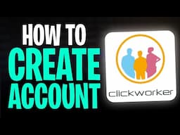 How to Create a Clickworker Account in 2025 (Make $25/Hour FAST!!) ✅