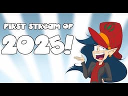 FIRST STREAM OF 2025!