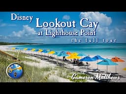 Disney Lookout Cay at Lighthouse Point - The Full Tour