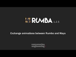 Rumba 1.2 : Exchange animations with Maya