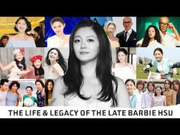 The Life & Legacy The Late Barbie Hsu