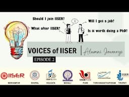 VOICES of IISER: Alumni Journeys | Episode 2