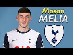 MASON MELIA ● Welcome to Tottenham Hotspur ⚪🇮🇪 Best Goals & Skills