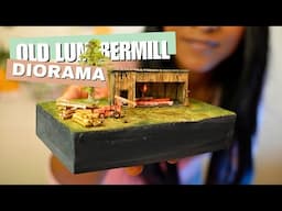 BUILDING an N-SCALE Lumbermill DIORAMA