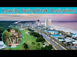 Top 5 Amazing Spring Break Destinations | Advotis4u