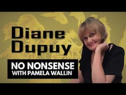 The Inspirational Story of Famous People Players with Diane Dupuy | No Nonsense with Pamela Wallin