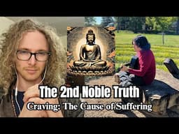 The 2nd Noble Truth: Craving, the Cause of Suffering. (Coaching Session)