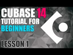 Cubase 14 Beginner Tutorial - Lesson 01 - Intro & Sampler Track Drums