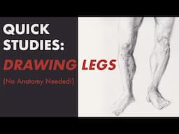 Quick Studies for Figure Drawing - Drawing Legs