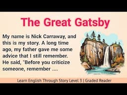 Learn English Through Story Level 3 | Graded Reader Level 3 | English Story | The Great Gatsby