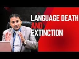 Language Death & Extinction in Sociolinguistics