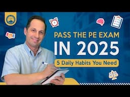 PASS the PE Exam in 2025 with These 5 Daily Habits