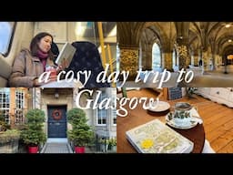 Cosy Day Trip to Glasgow | Vlogmas Day 19