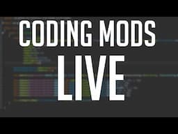 Creating Mods - Livestream