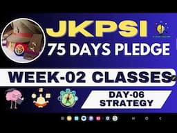 WEEK-02 SCHEDULE II JKPSI 75 DAYS PLEDGE II ANALYSIS II DAY-06 CLASSES & PLANNING #jkssb #jkpsi