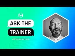 #AskTheTrainer | Ask Me Anything! | February 6th, 2025