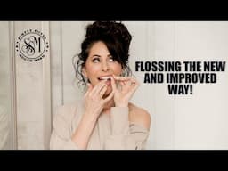 Flossing the new and improved way!