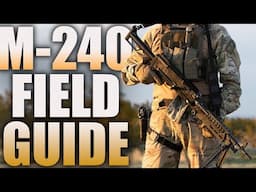 M240 FIELD MAINTENANCE | Tactical Rifleman