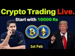 Live Crypto Trading 1st Feb I #bitcoin #ethereum  I Crypto Trading For beginners