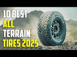 The ABSOLUTE BEST All-Terrain Tires for 2025