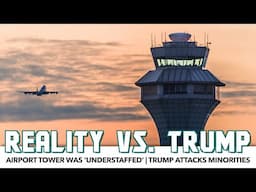 BREAKING: FAA Report Completely Contradicts Trump's Attack On Minorities