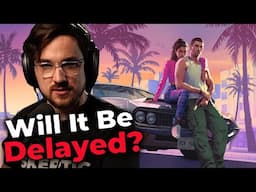 How Likely Is A GTA 6 Delay? - Luke Reacts