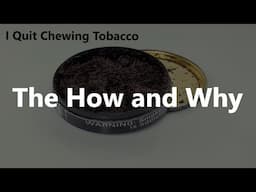 The How and Why I Quit Chewing Tobacco | Techn' Moto