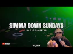 SIMMA DUNG SUNDAY - DJ GIO GUARDIAN - 2-2-2025