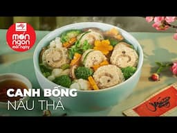 Món Ngon Mỗi Ngày - CANH BÓNG NẤU THẢ