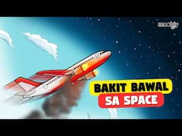 Bakit Hindi Pwedeng Lumipad ang Airplane sa Space