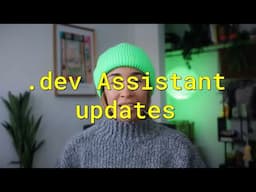 Upgraded .dev Assistant