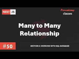 #50 Many to Many Relationship | Working with SQL Database | A Complete Nest JS Course