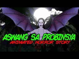 ANG ASWANG SA LUGAR NG KAMPING |TAGALOG ANIMATED HORROR STORY|ENGLISH +SHOUTOUT) (Pinoy Animation)