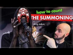 How on Earth Do You Count ‘The Summoning’ by Sleep Token?