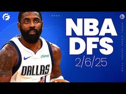 NBA DFS Picks & Strategy for #DraftKings & #FanDuel (2/6/25)